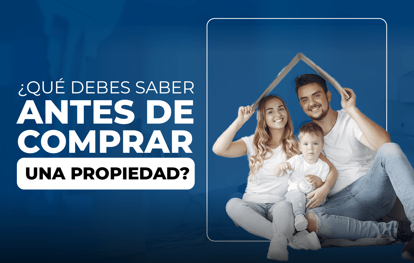 Esto es lo que debes tomar en cuenta antes de comprar una propiedad