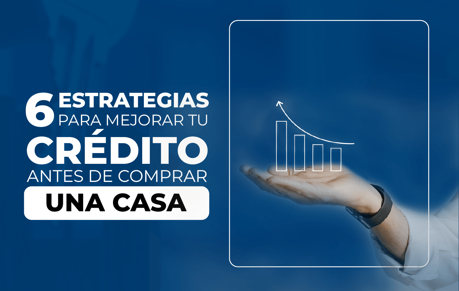 Mejora tu puntuación crediticia con estas simples estrategias