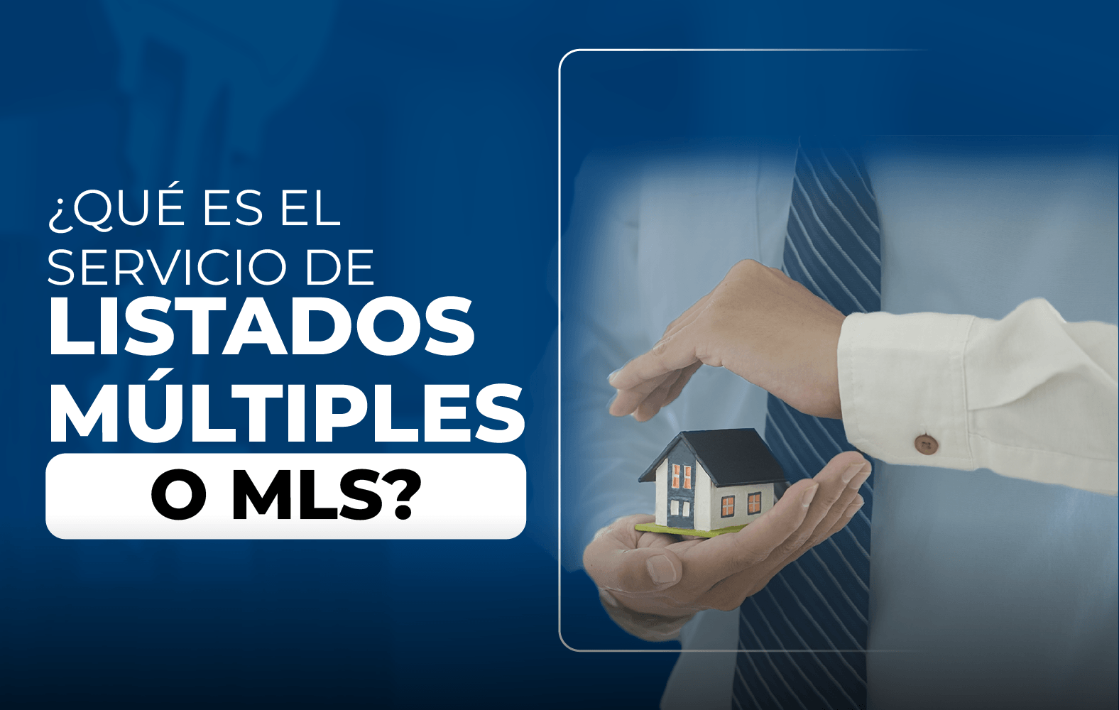 Conoce qué es el servicio de listado múltiple o MLS