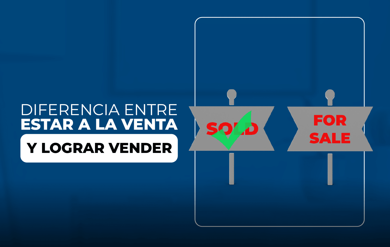 Pasa de estar a la venta a lograr vender