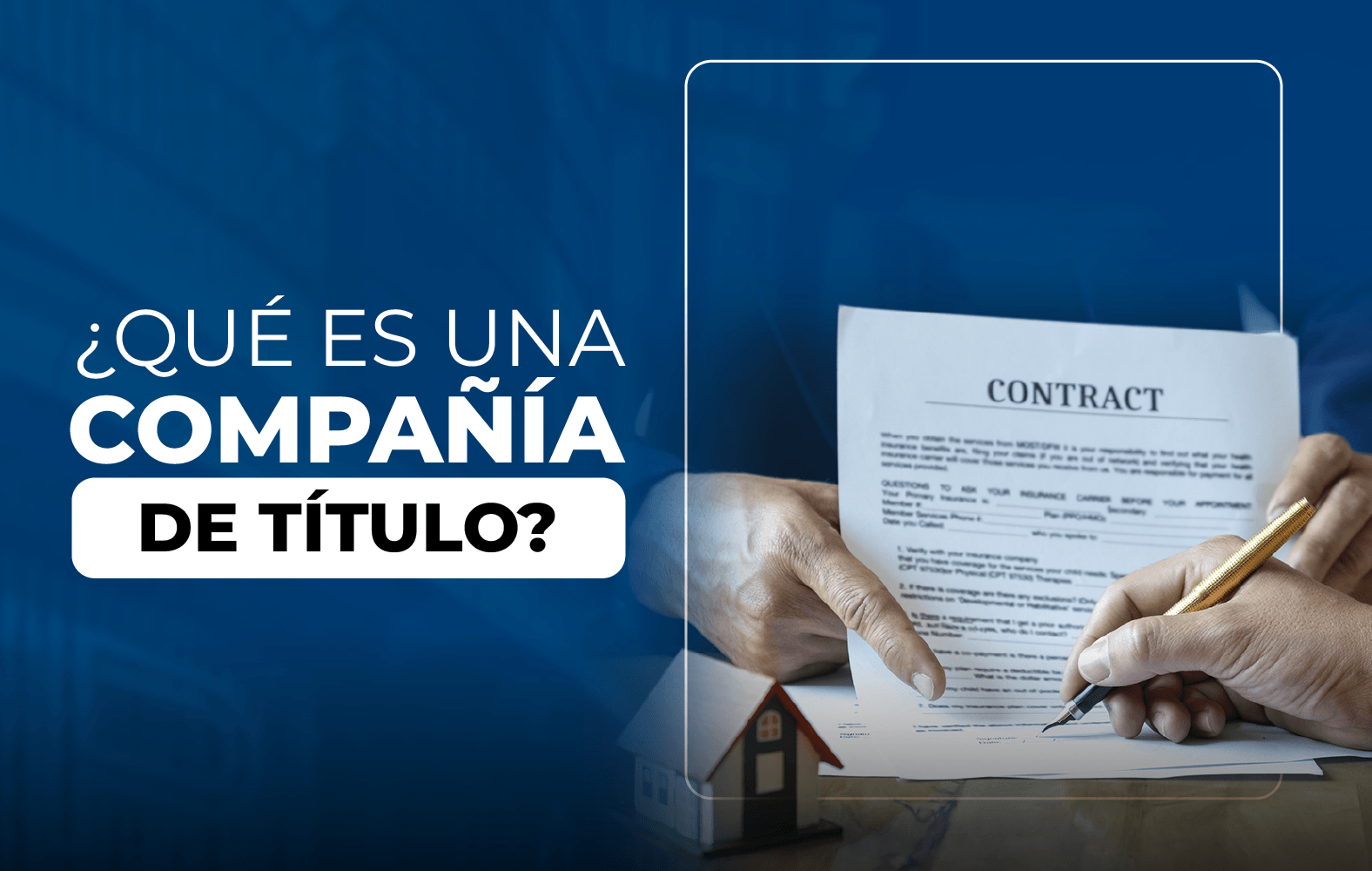 ¿Conoces cual es la labor de una compañía de título?