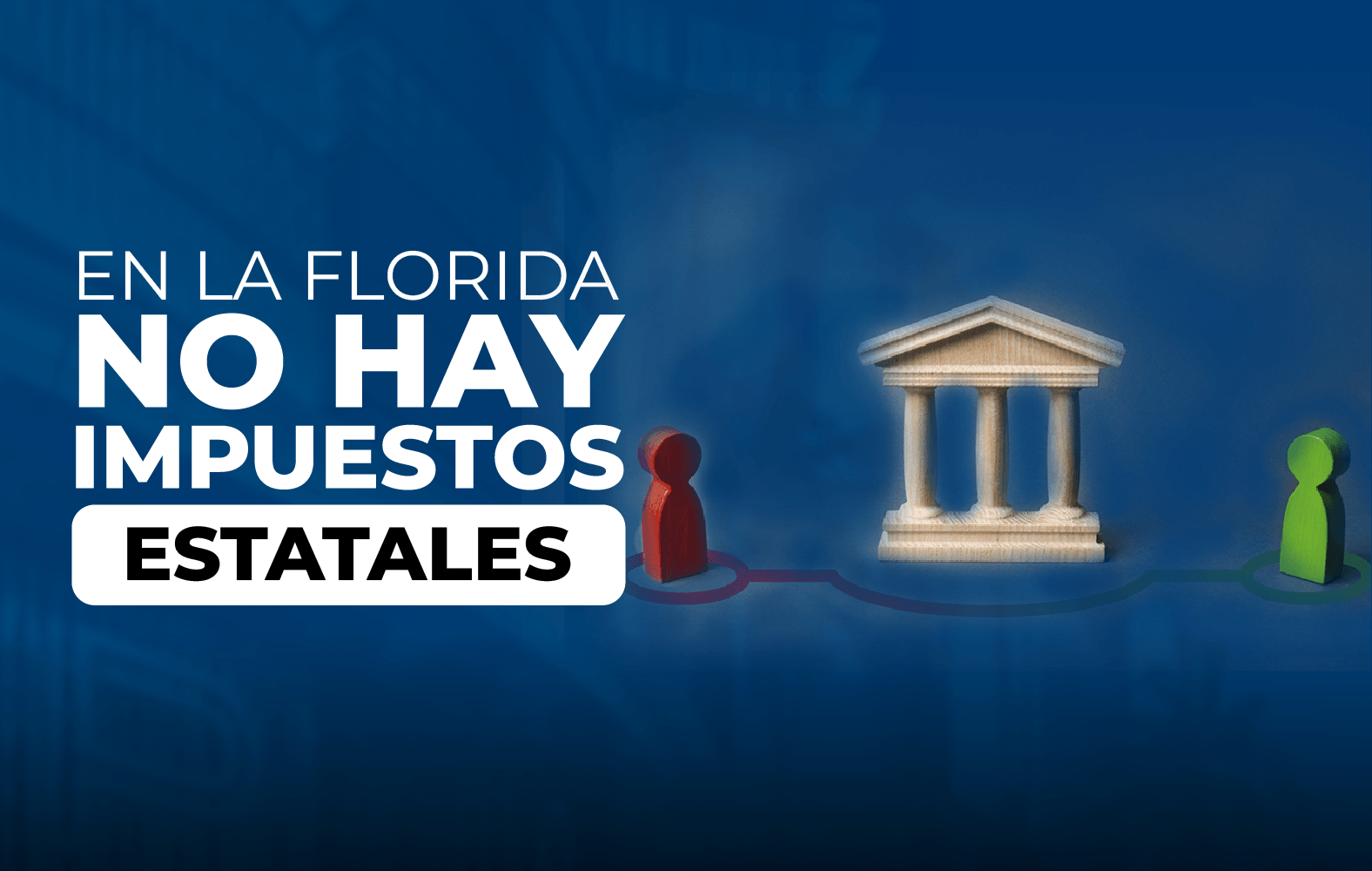 ¿Sabías qué en Florida no hay impuestos estatales?