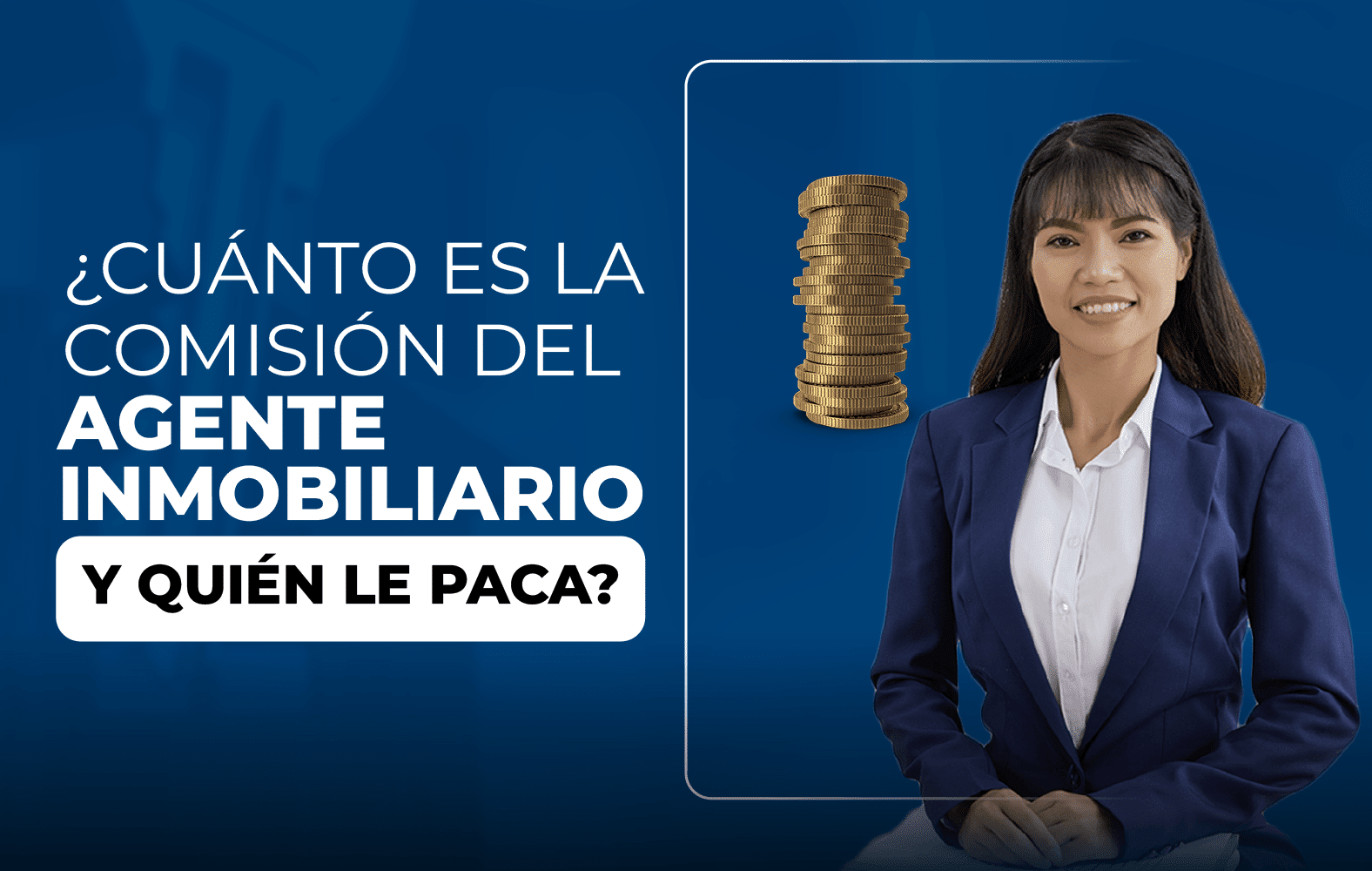 ¿Cuánto debe ganar el agente inmobiliario?