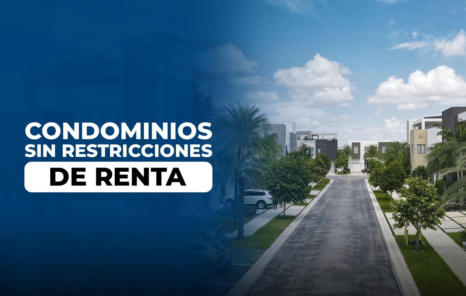 Condominios sin restricciones de renta