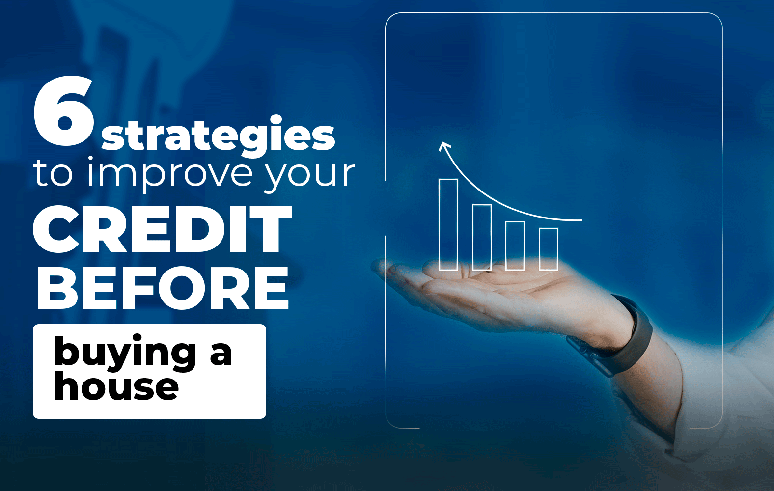 Improve your credit score with these simple strategies