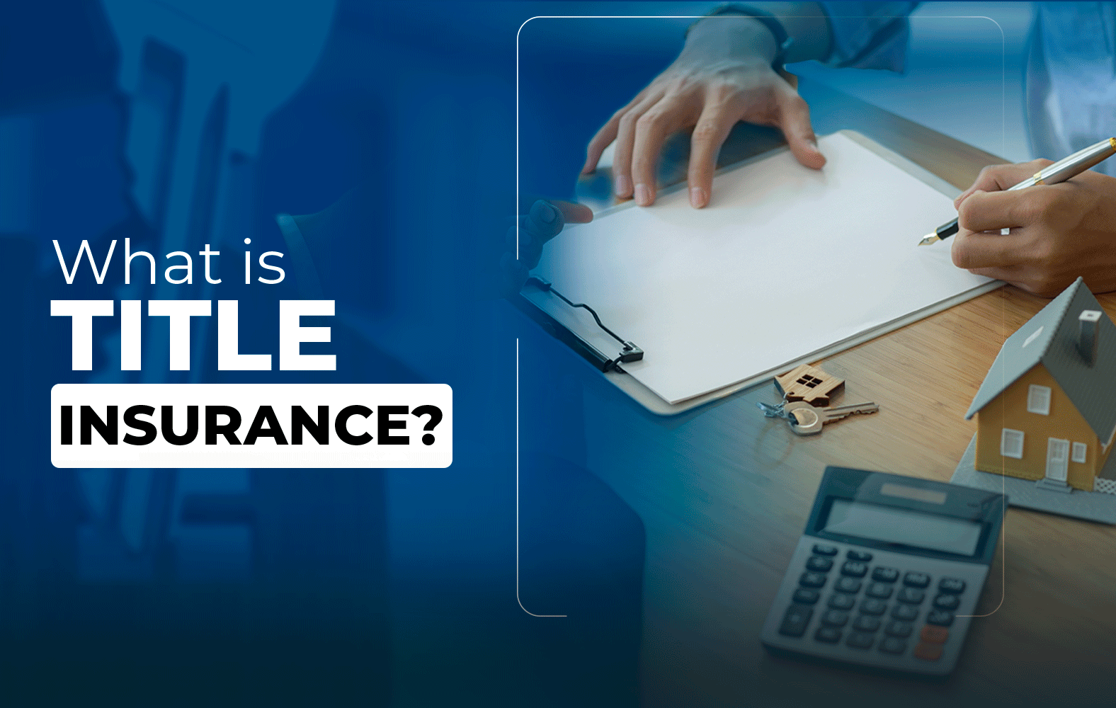 We teach you what title insurance is